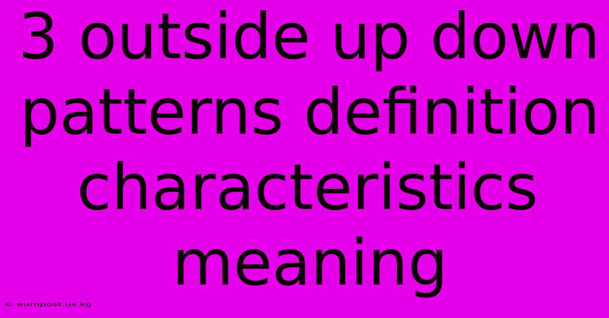 3 Outside Up Down Patterns Definition Characteristics Meaning