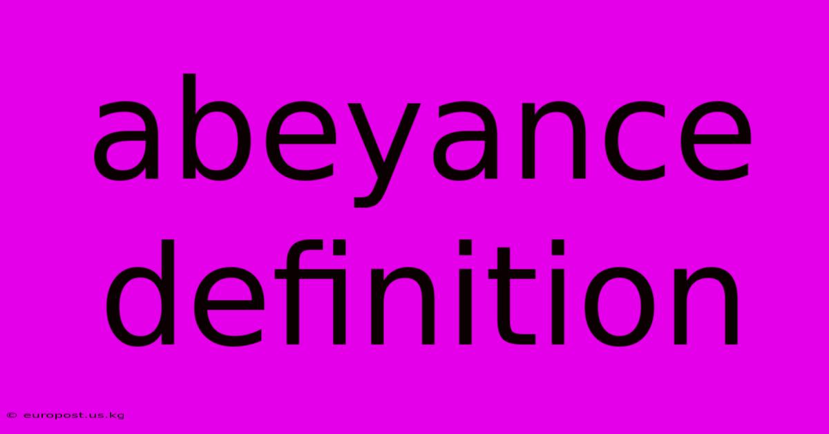 Abeyance Definition