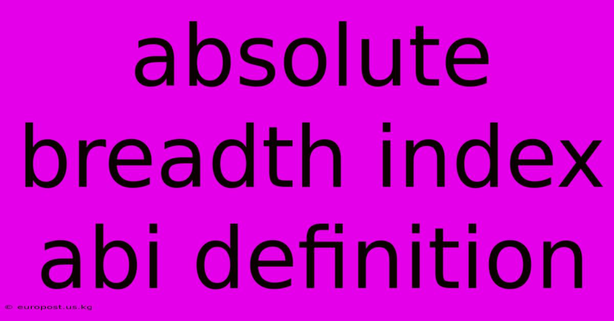 Absolute Breadth Index Abi Definition