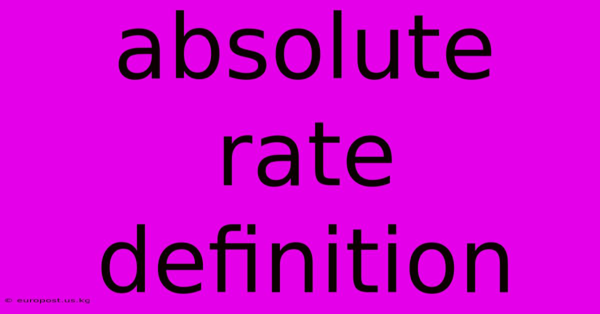 Absolute Rate Definition