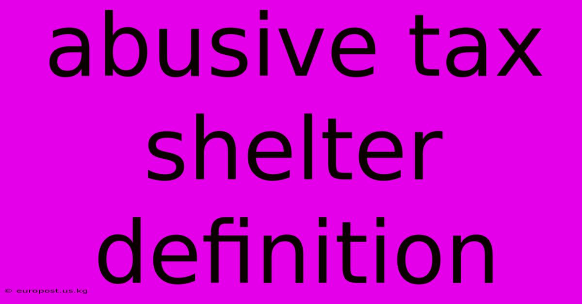 Abusive Tax Shelter Definition