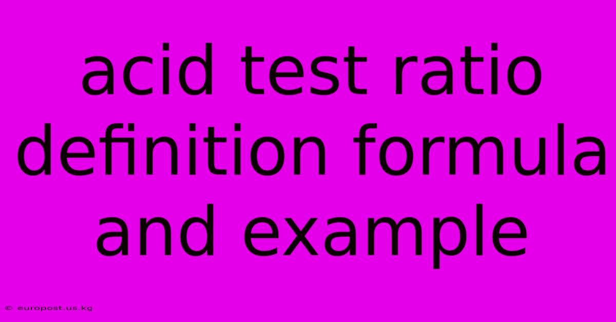 Acid Test Ratio Definition Formula And Example