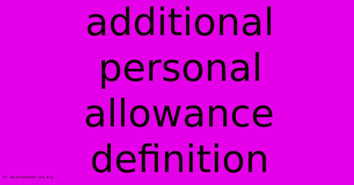 Additional Personal Allowance Definition