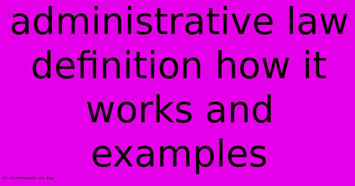 Administrative Law Definition How It Works And Examples