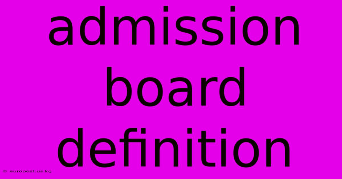 Admission Board Definition