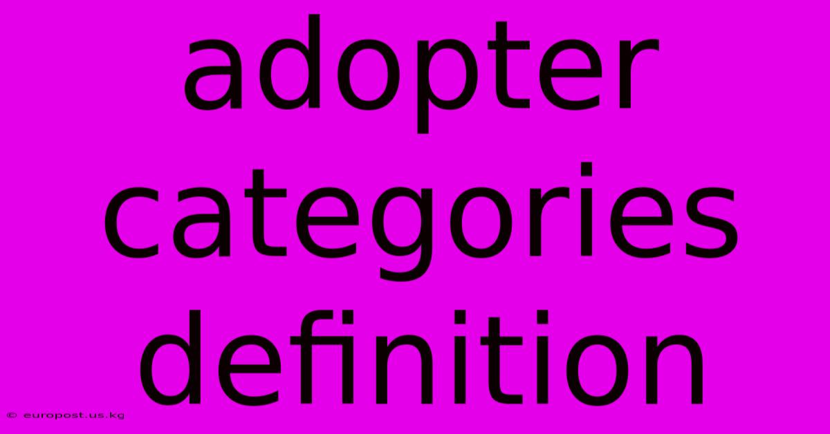 Adopter Categories Definition