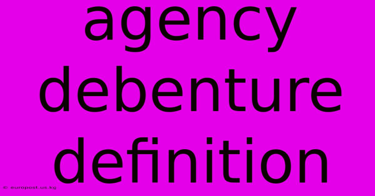 Agency Debenture Definition