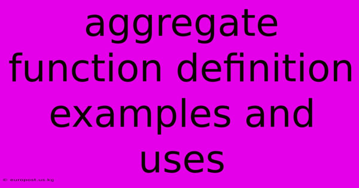 Aggregate Function Definition Examples And Uses