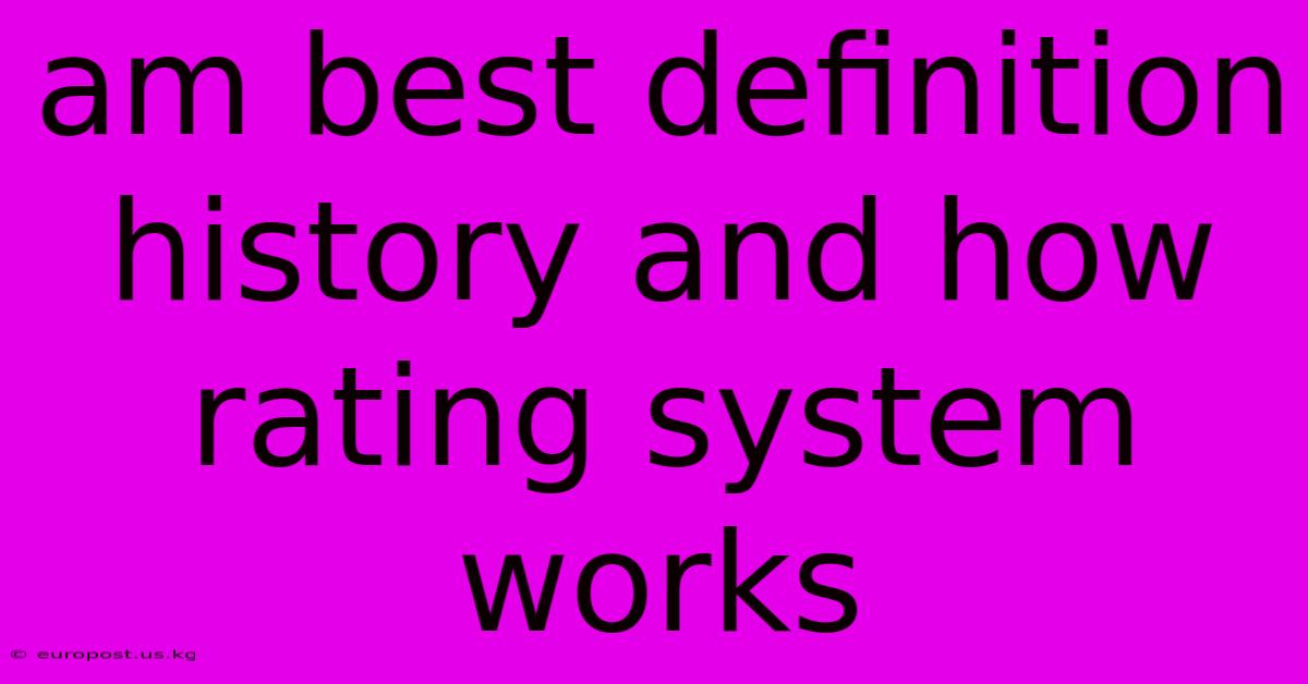 Am Best Definition History And How Rating System Works