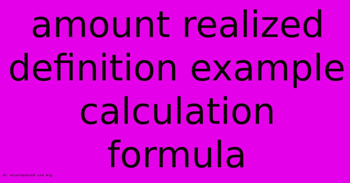 Amount Realized Definition Example Calculation Formula