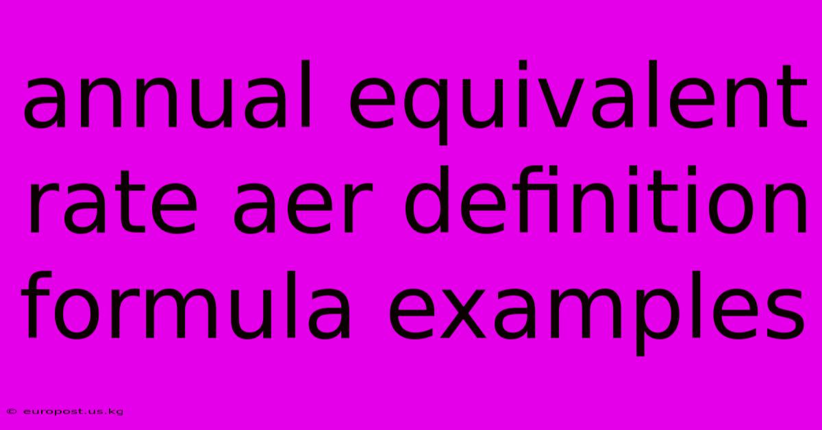 Annual Equivalent Rate Aer Definition Formula Examples