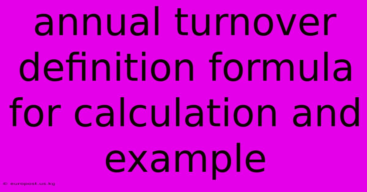 Annual Turnover Definition Formula For Calculation And Example