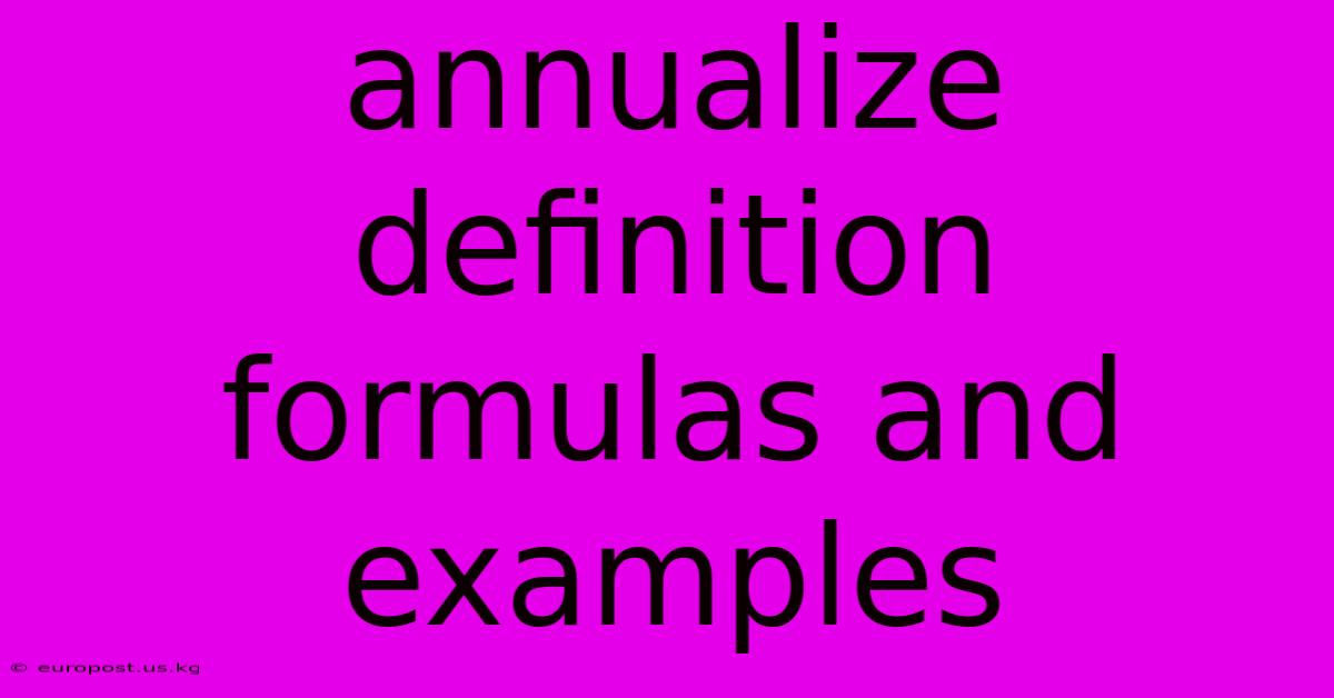 Annualize Definition Formulas And Examples