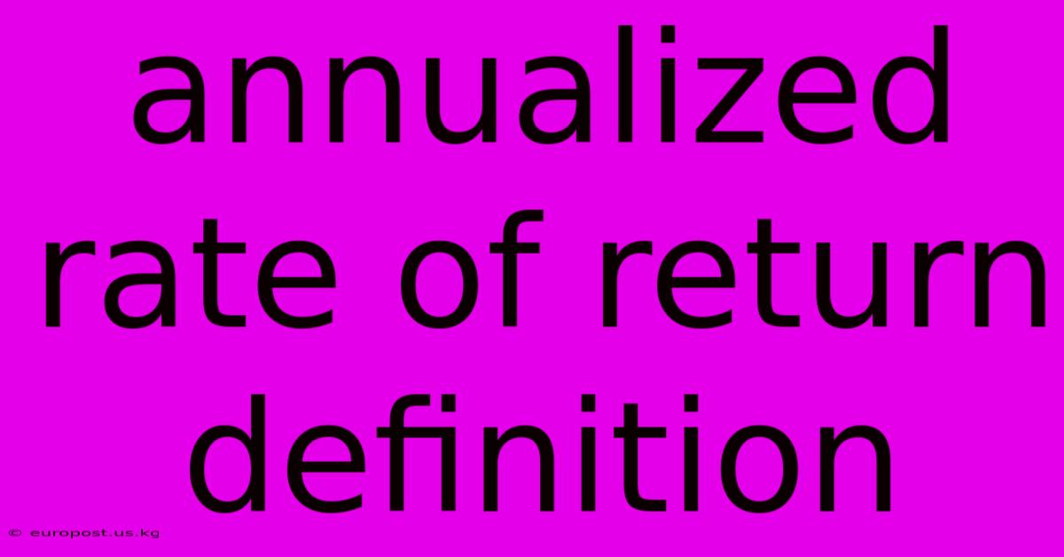 Annualized Rate Of Return Definition