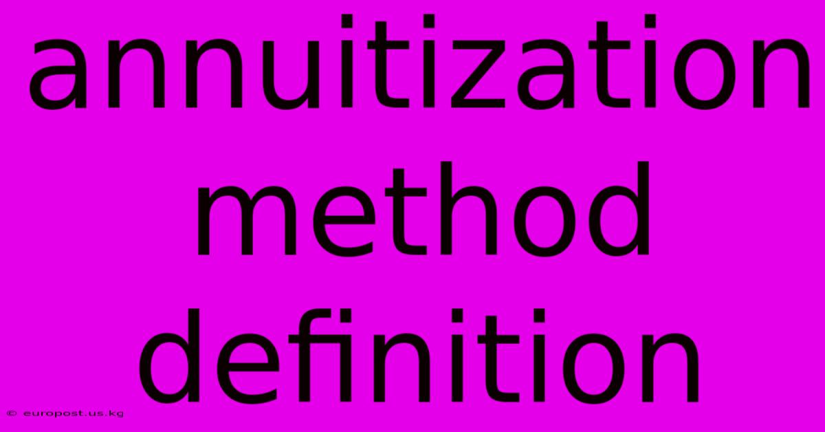 Annuitization Method Definition