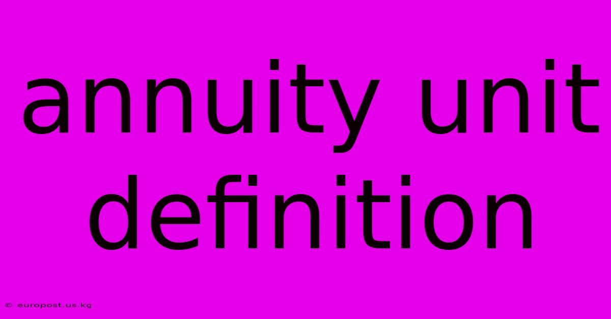 Annuity Unit Definition