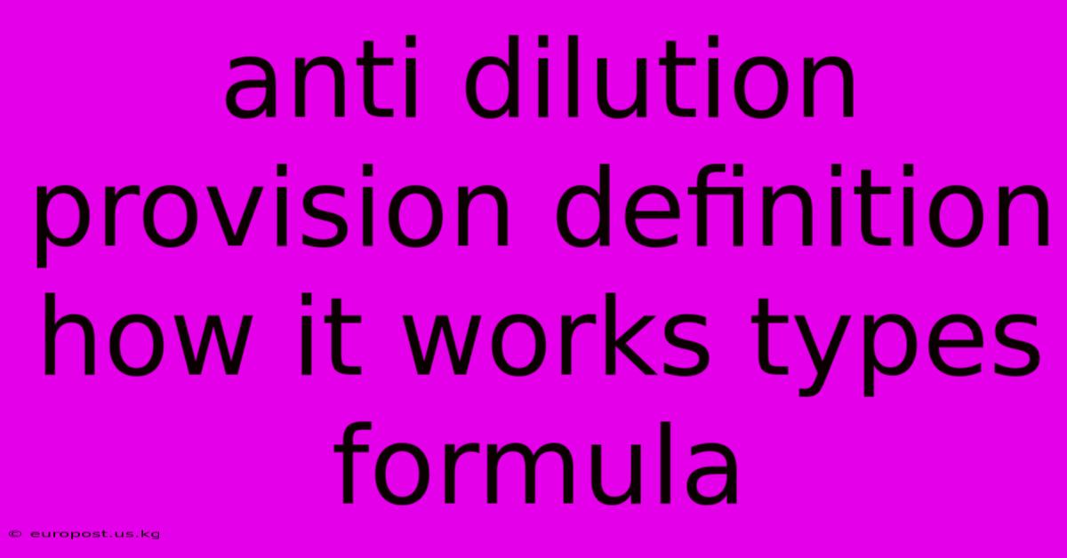 Anti Dilution Provision Definition How It Works Types Formula