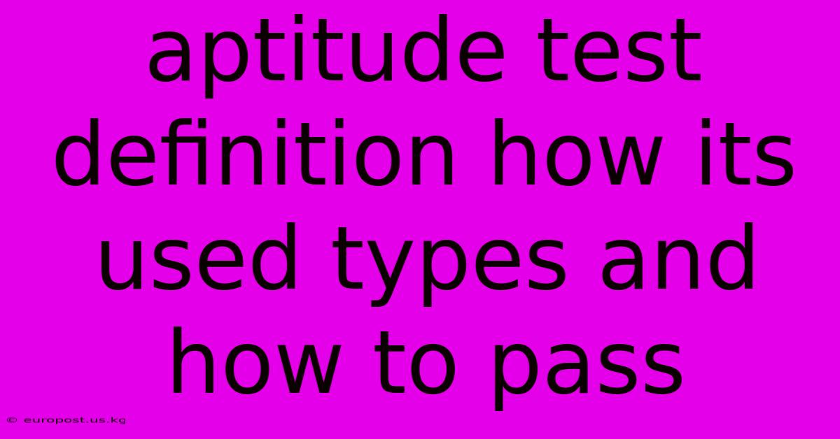 Aptitude Test Definition How Its Used Types And How To Pass