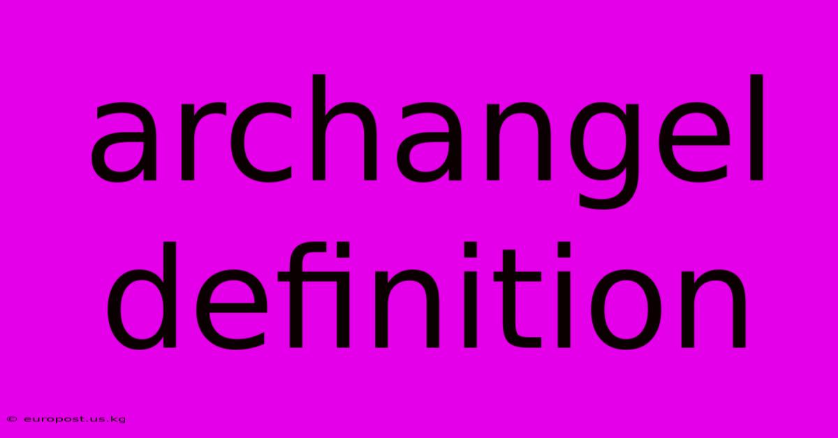 Archangel Definition