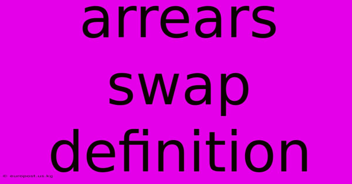 Arrears Swap Definition