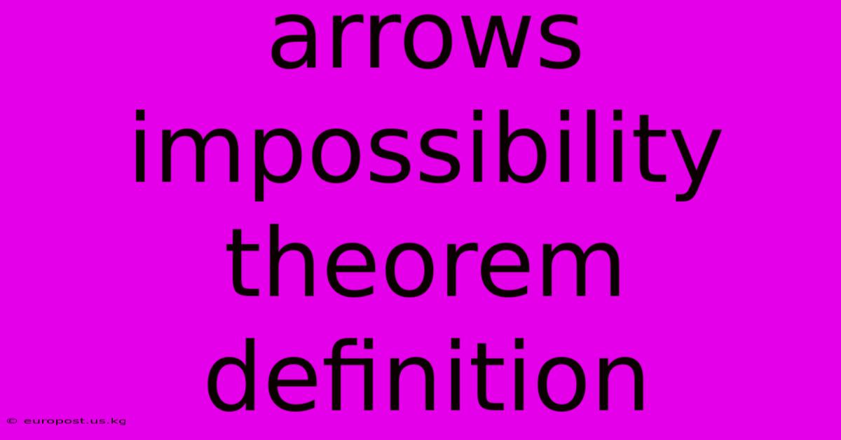 Arrows Impossibility Theorem Definition