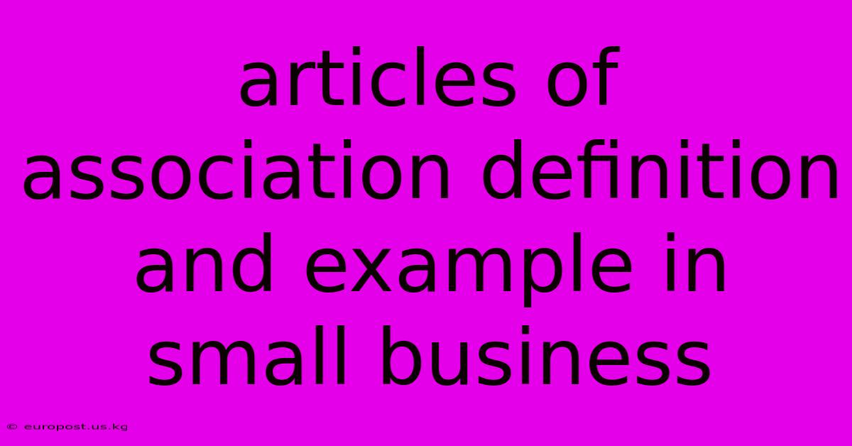 Articles Of Association Definition And Example In Small Business