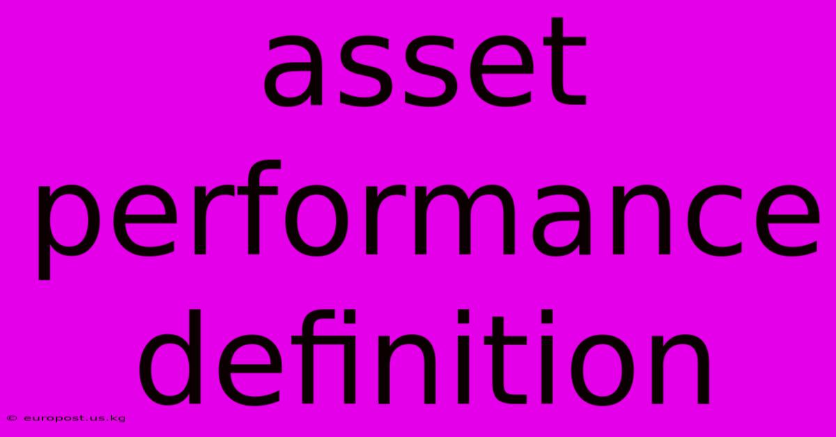 Asset Performance Definition