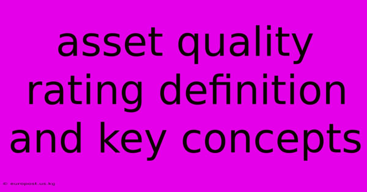 Asset Quality Rating Definition And Key Concepts