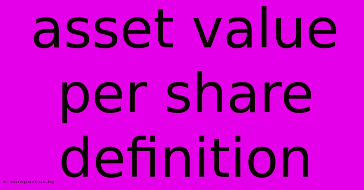 Asset Value Per Share Definition