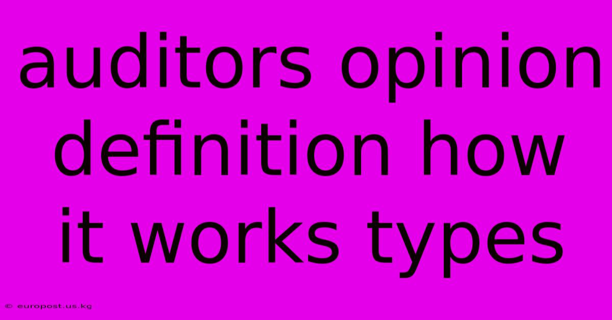 Auditors Opinion Definition How It Works Types