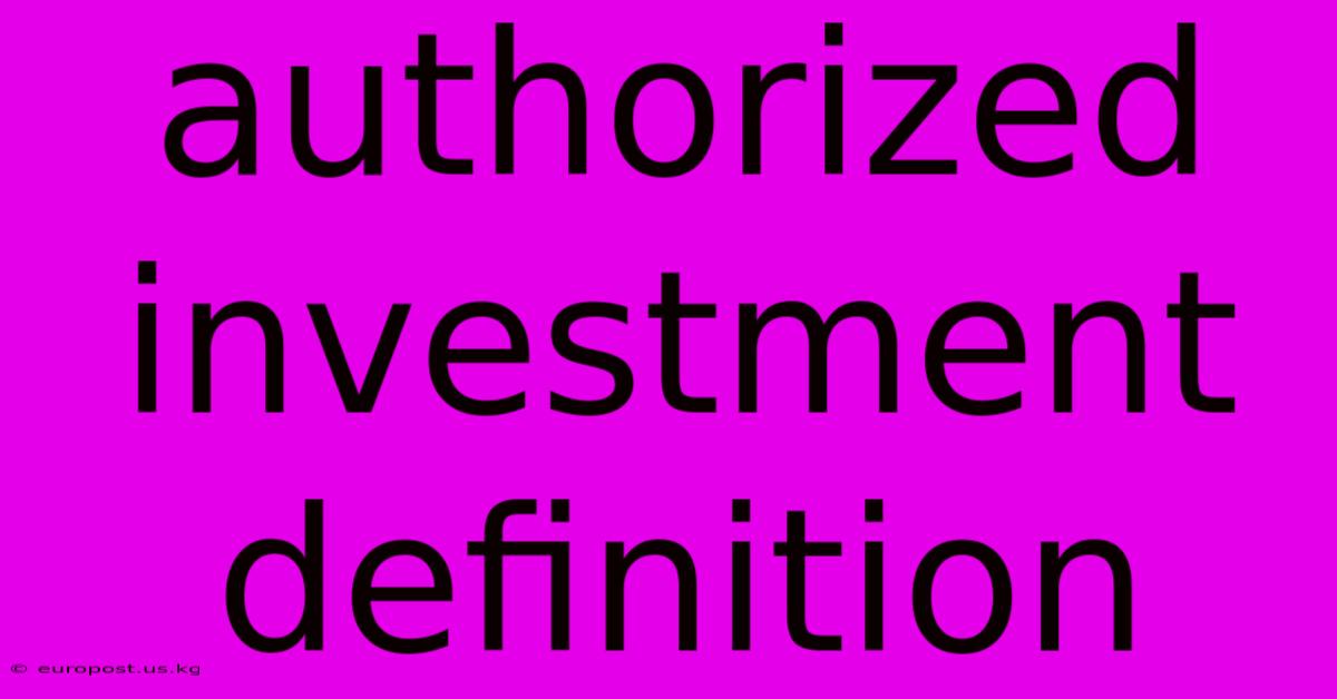 Authorized Investment Definition