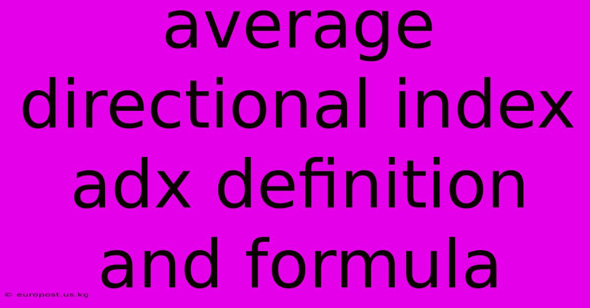 Average Directional Index Adx Definition And Formula