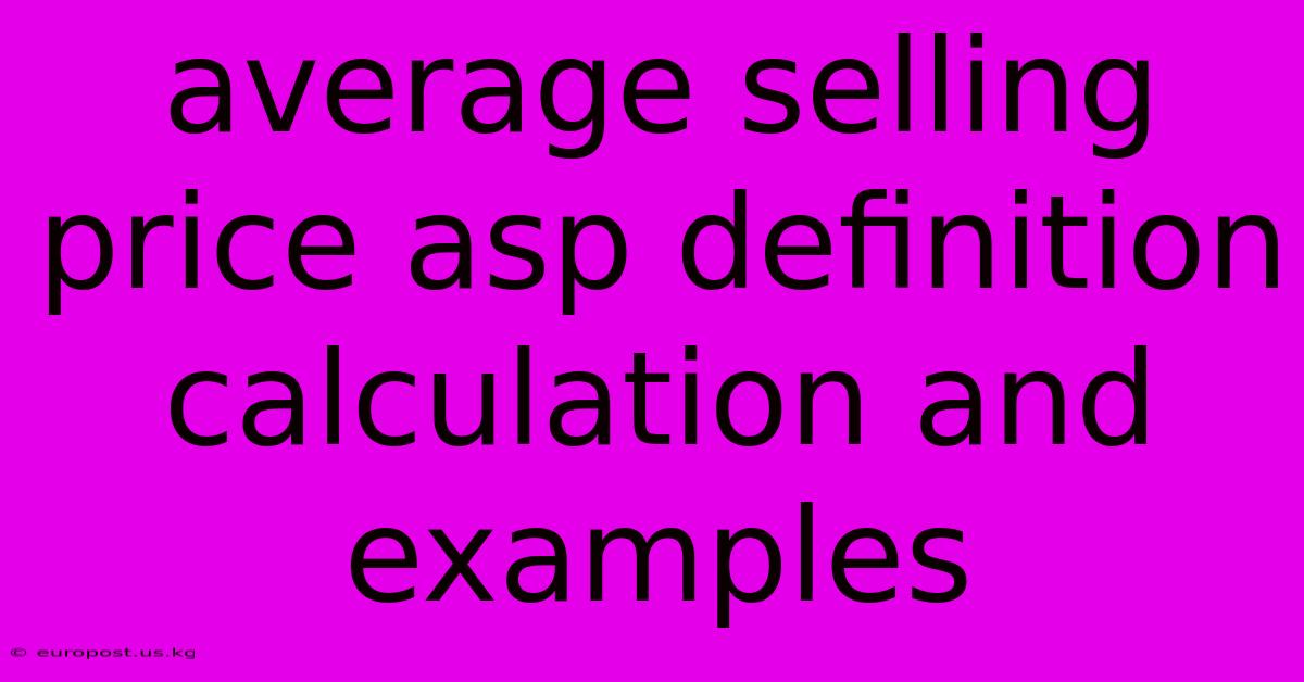 Average Selling Price Asp Definition Calculation And Examples