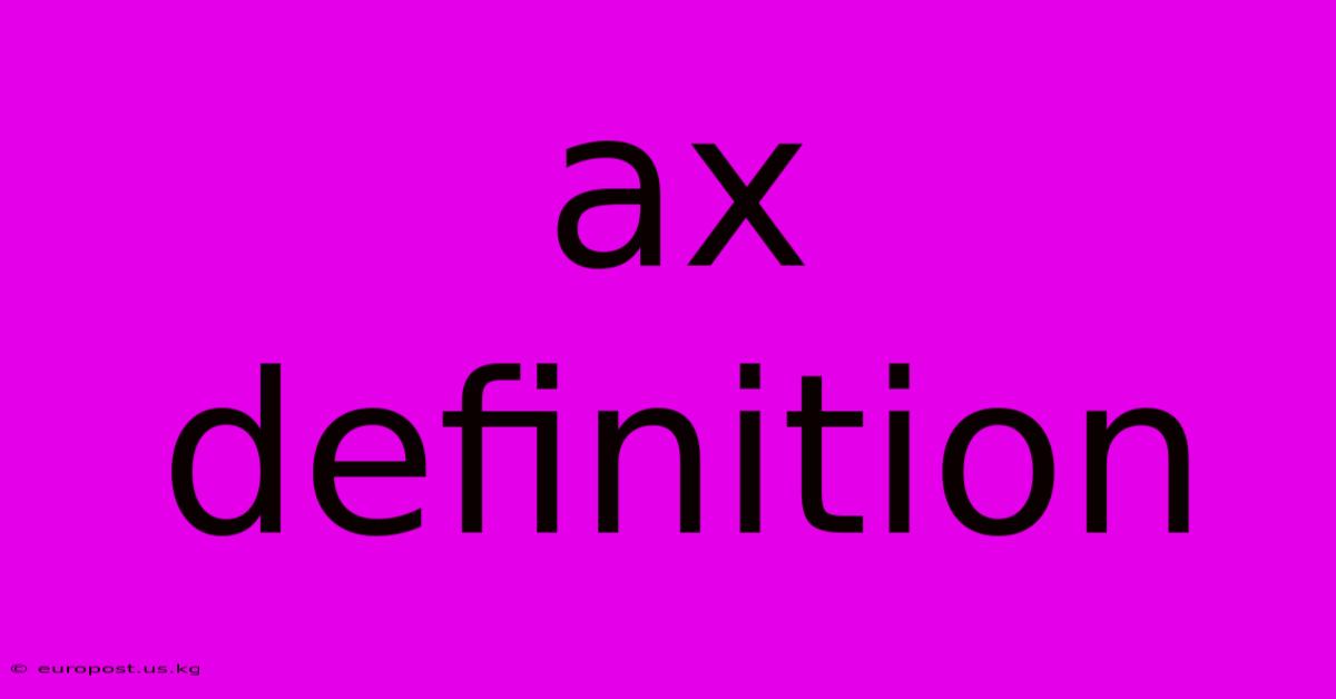 Ax Definition