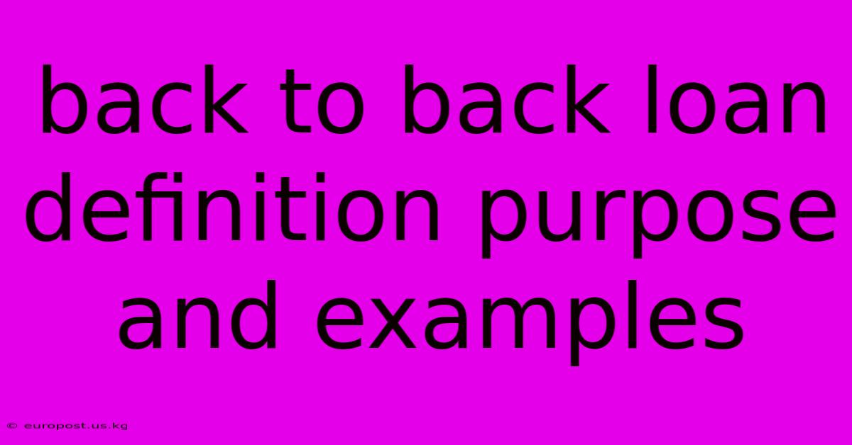 Back To Back Loan Definition Purpose And Examples