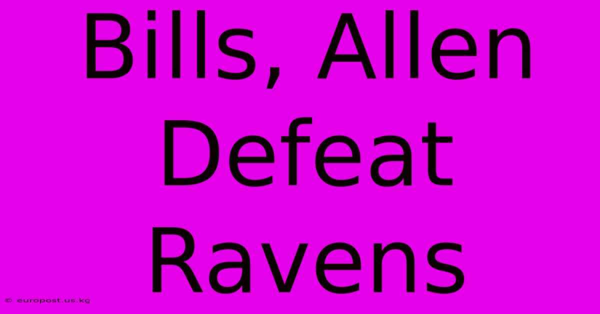 Bills, Allen Defeat Ravens