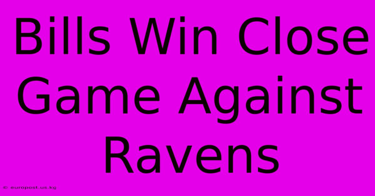 Bills Win Close Game Against Ravens