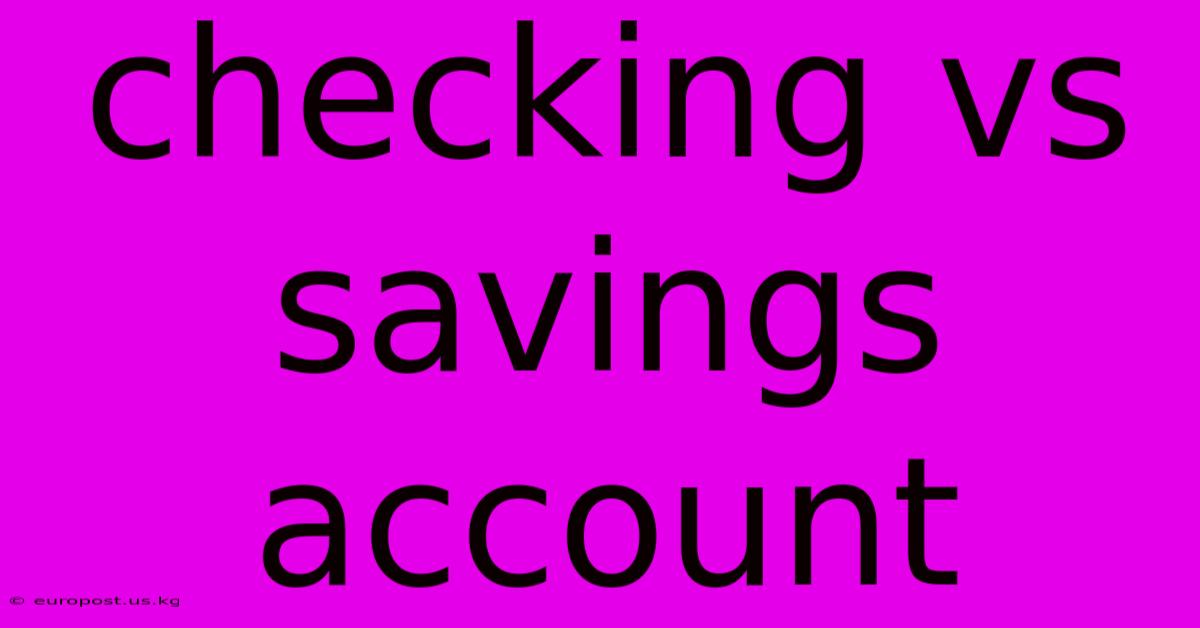 Checking Vs Savings Account