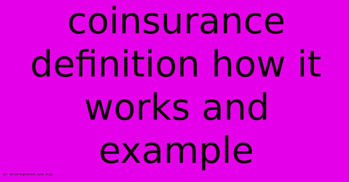 Coinsurance Definition How It Works And Example