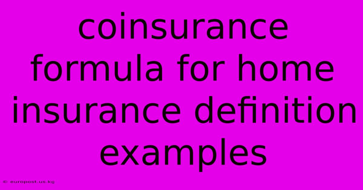 Coinsurance Formula For Home Insurance Definition Examples