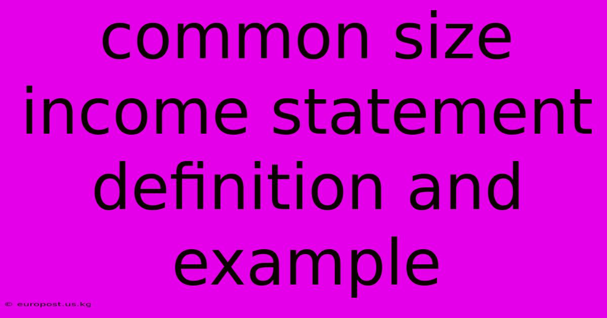 Common Size Income Statement Definition And Example