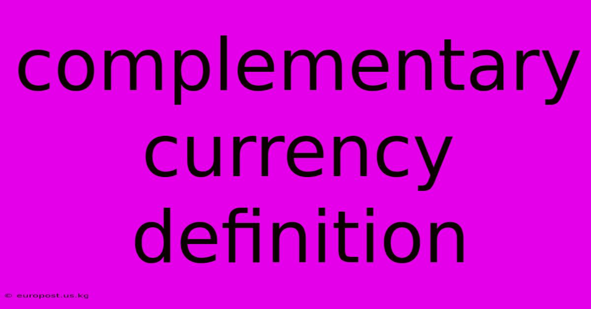 Complementary Currency Definition