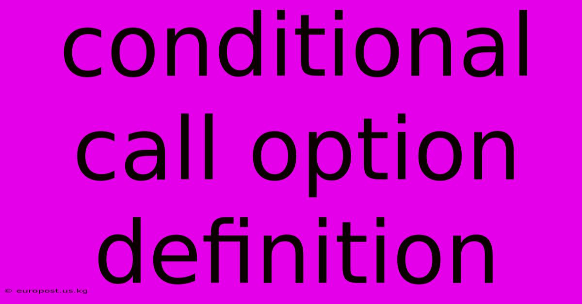 Conditional Call Option Definition