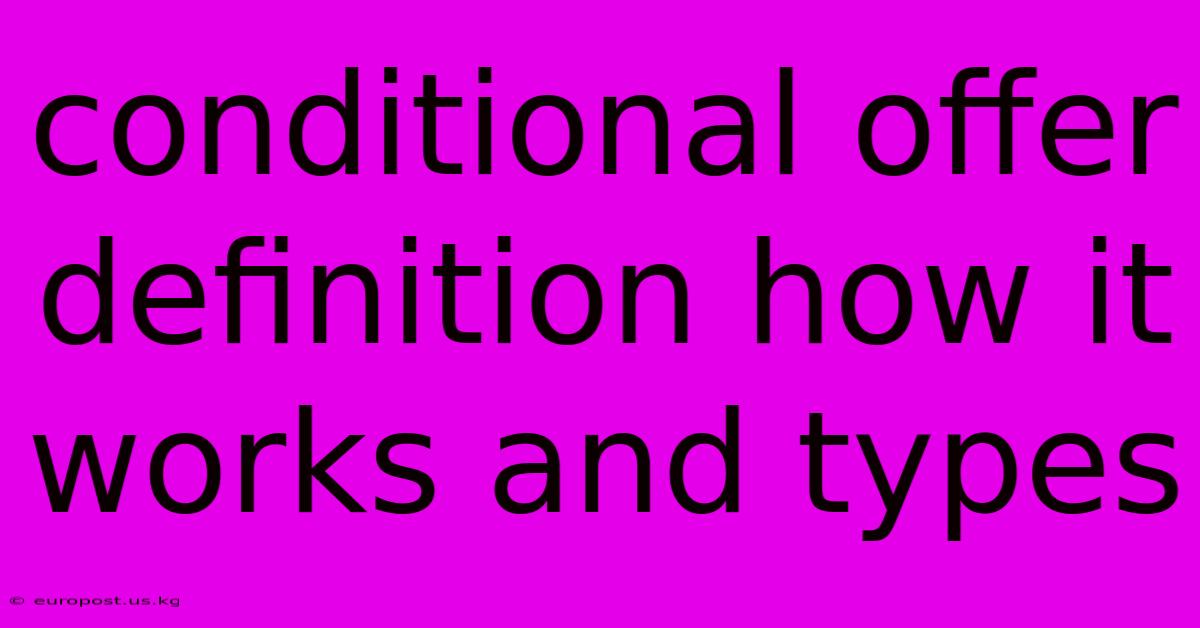 Conditional Offer Definition How It Works And Types