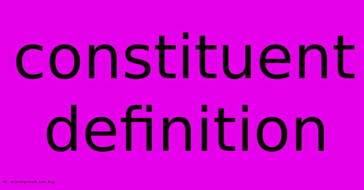 Constituent Definition