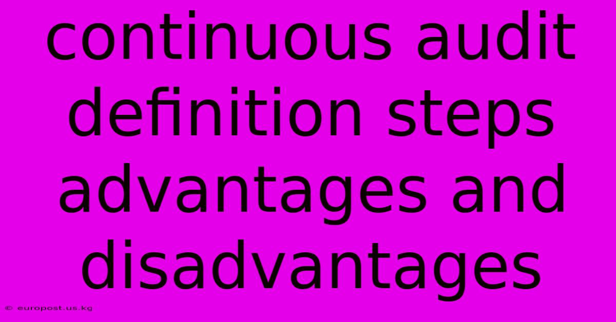 Continuous Audit Definition Steps Advantages And Disadvantages