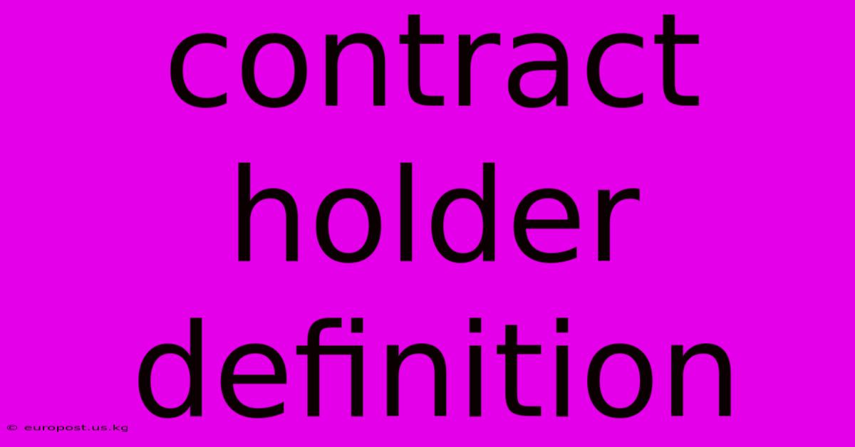 Contract Holder Definition