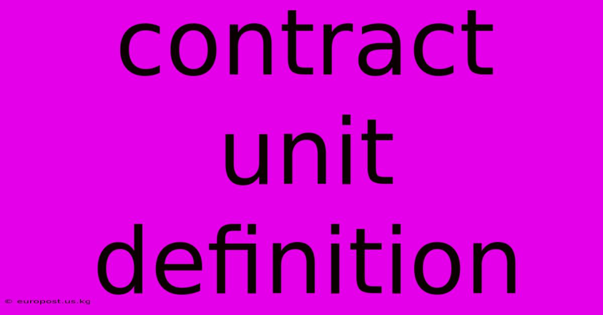 Contract Unit Definition