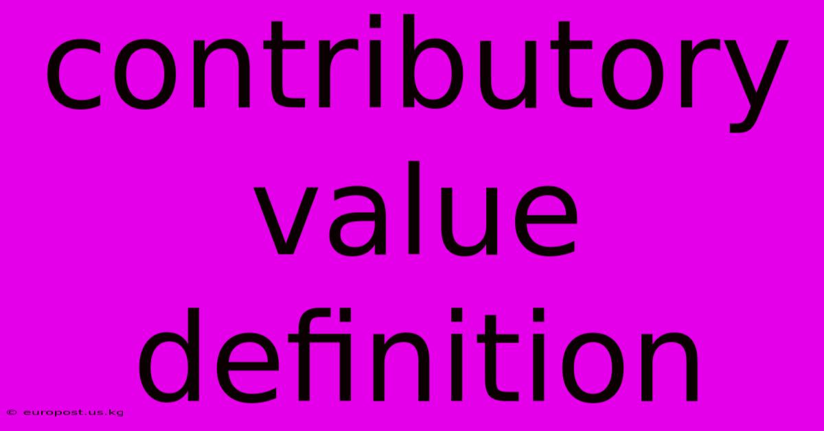 Contributory Value Definition