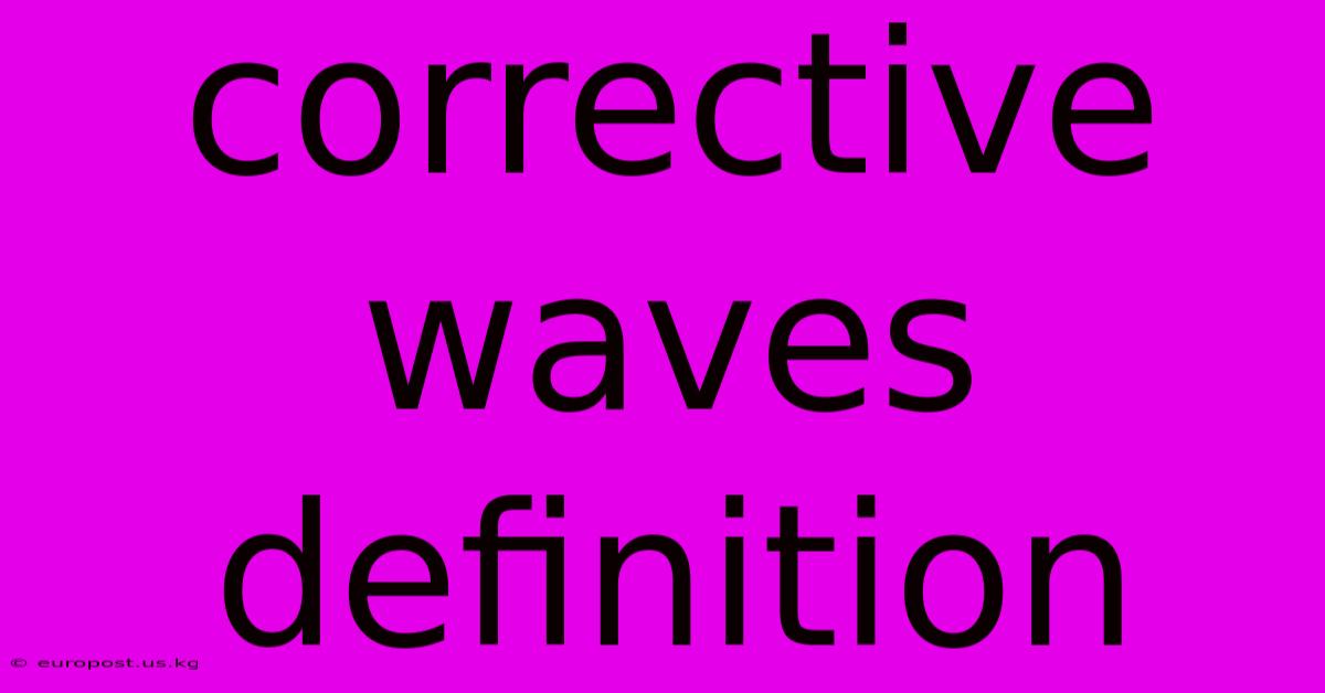 Corrective Waves Definition